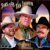 Sons Of The San Joaquin - Gospel Trails